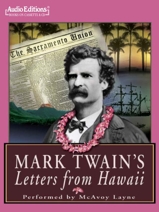 Title details for Mark Twain's Letters from Hawaii by Mark Twain - Available